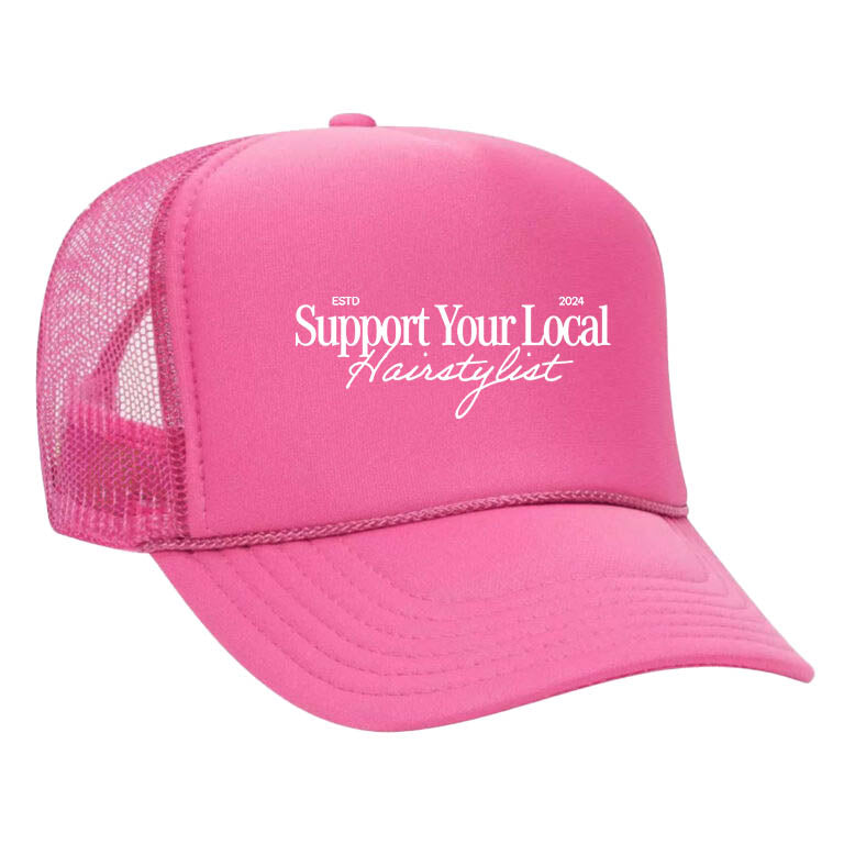 Support Your Local Hairstylist Trucker Hat